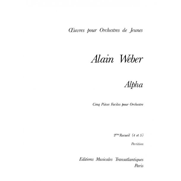 Alain Weber: Alpha 1. Vol 2. Partition