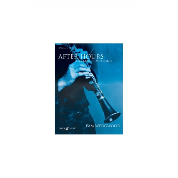 Pam Wedgwood: After Hours For Clarinet And Piano