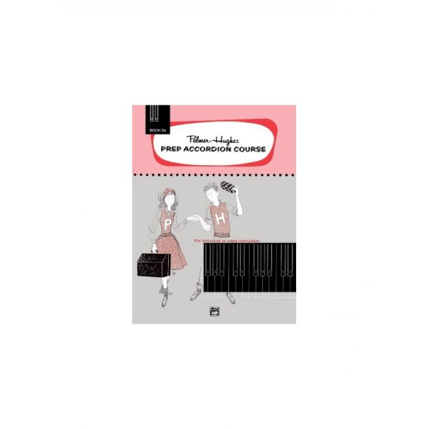 Palmer-Hughes Prep Accordion Course - Book 2A
