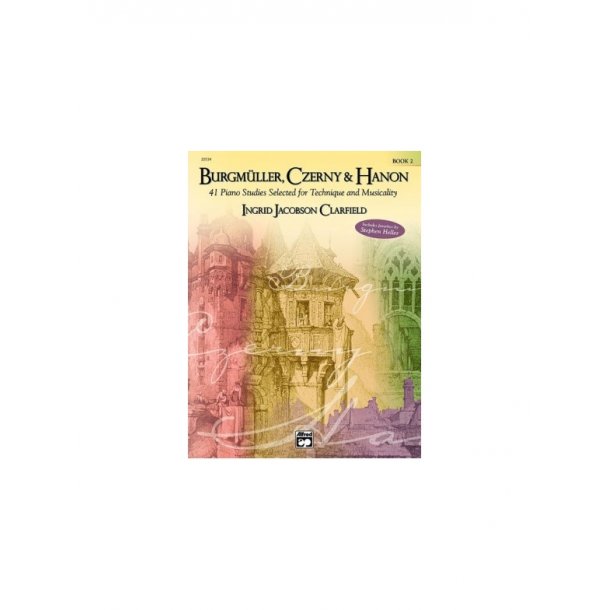 Burgmuller, Czerny And Hanon: 32 Studies Selected For Technique And Musicality - Book Two