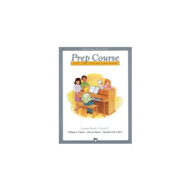 Alfred's Basic Piano Library: Prep Course Lesson Book Level F