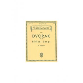 Antonin Dvorak: Biblical Songs Op.99 (High Voice)