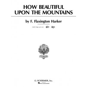 F. Flaxington Harker: How Beautiful Upon The Mountains (Vocal Duet)
