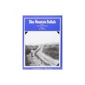 Paul Bowles: Blue Mountain Ballads