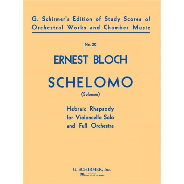 Ernert Bloch: Schelomo- Hebraic Rhapsody For Cello And Orchestra (Score)