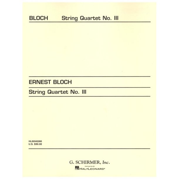 Ernest Bloch: String Quartet No.3 (Score)