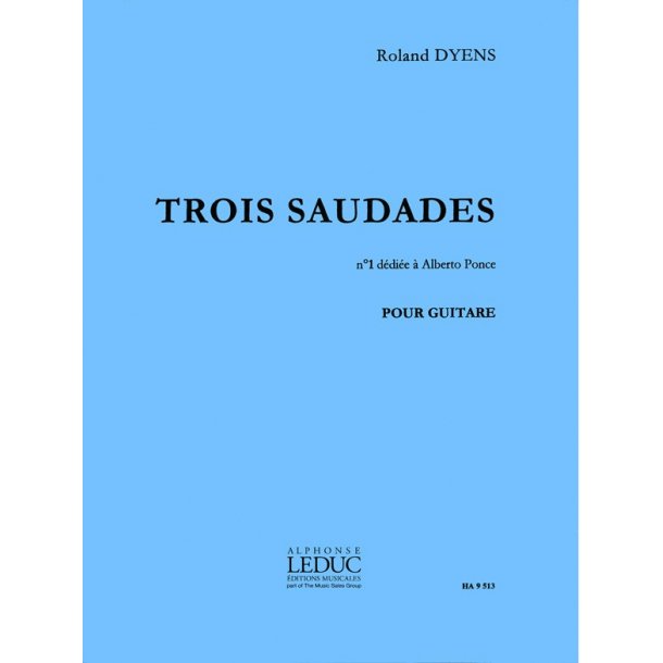 Roland Dyens: 3 Saudades No.1: Dedi&egrave;e &agrave; A.Ponce (Guitar solo)