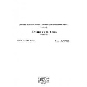 Bernard Haultier: Enfant de la Terre (Choral-Mixed accompanied)