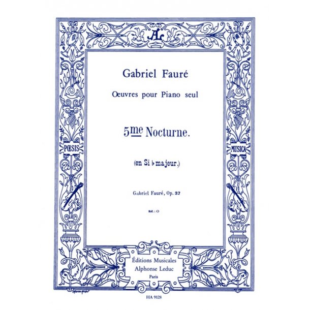 Gabriel Faur&eacute;: Nocturne No.5, Op.37 in B flat major (Piano solo)
