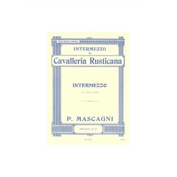 Pietro Mascagni: Intermezzo De Cavalleria Rusticana