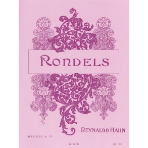 Reynaldo Hahn: Rondels (Voices 3 or more)