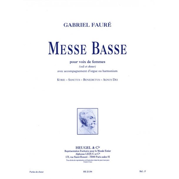 Gabriel Faur&eacute;: Messe basse (Choral-Female accompanied)