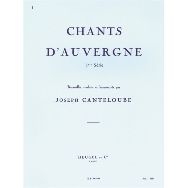 Joseph Canteloube: Chants d'Auvergne Vol.1
