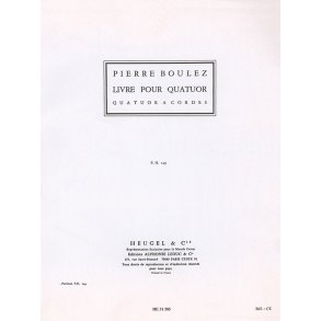 Pierre Boulez: Livre pour Quatuor (PH149) (Quartet-Strings)