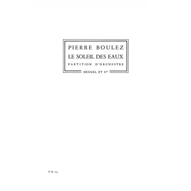 Boulez Pierre Soleil Des Eaux In 16 Poche Ph224 Orchestra Score