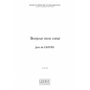 Castro Agnel Duos Trios Renaissance Pj191 Bonjour Mon Coeur 3 Part