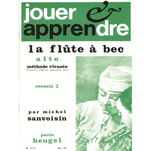 Michel Sanvoisin: Jouer et Apprendre la Fl&ucirc;te &agrave; Bec alto Vol.2 (Recorder solo)