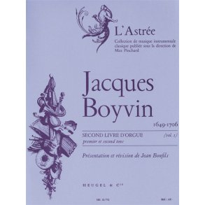 Jacques Boyvin: Livre d'Orgue No.2, Vol.1 (Organ)