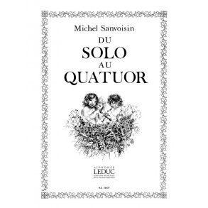 Michel Sanvoisin: Du Solo au Quatuor (Recorder solo)
