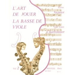 Jean-Louis & Pierre Charbonnier J.& Jacquier: L'Art de jouer la Basse de Viole Vol.2 (Viola da Gamba solo)