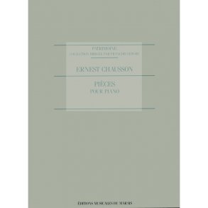 Ernest Chausson: Pièces Pour Piano
