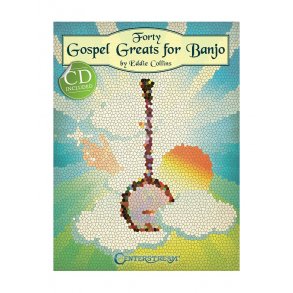 Eddie Collins: Forty Gospel Greats For Banjo