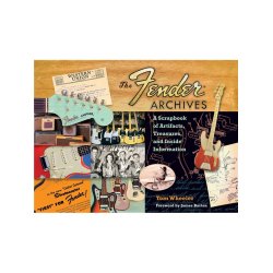 Wheeler Tom The Fender Archives Scrapbook Artifacts Treasures Bam Bk