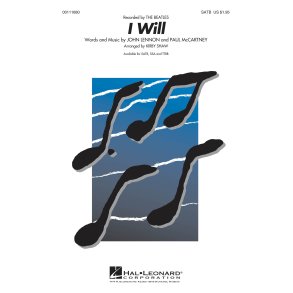 Lennon John/Mccartney Paul I Will (Arr Shaw Kirby) Satb A Capp Choral