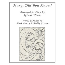 Mary Did You Know? (Woods Sylvia) Harp Book