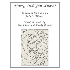 Mary Did You Know? (Woods Sylvia) Harp Book