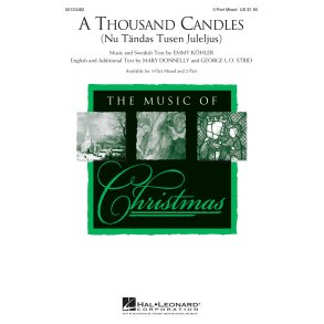 A Thousand Candles Nu Tandas Tusen Juleijus (Strid/Donnelly) 3pt Chor