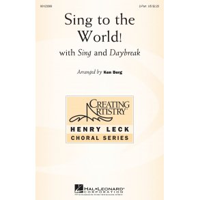 Sing To The World (Arr Berg Ken) 2 Part Choral
