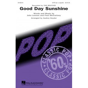 Lennon/Mccartney Good Day Sunshine (Arr Snyder Audrey) Satb Choral