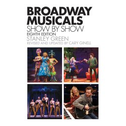 Ginell Broadway Musicals Show By Show Eighth Edition Bam Bk