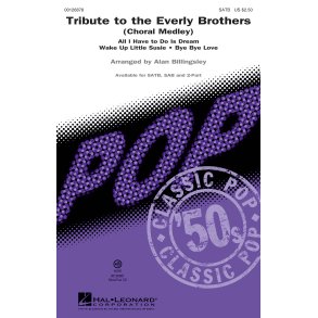 Bryant Tribute To The Everly Brothers Choral Medley (Billingsley) Satb