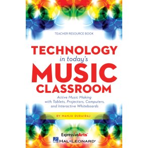 Durairaj Manju Technology In Today's Music Classroom Bam Resource Book