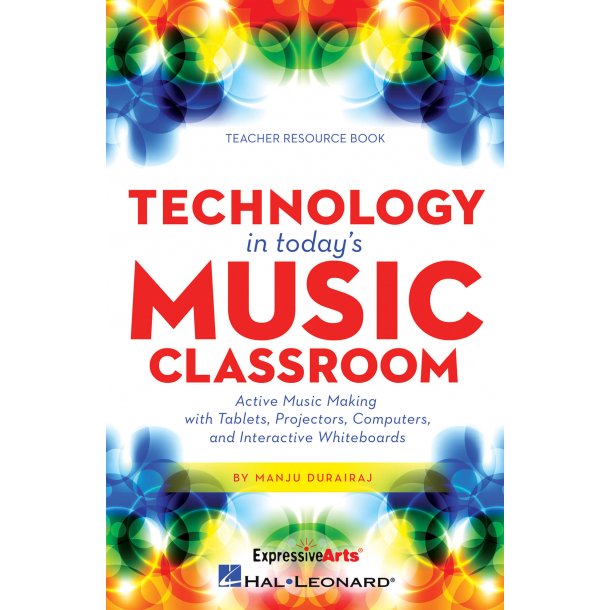 Durairaj Manju Technology In Today's Music Classroom Bam Resource Book
