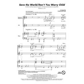 Save The World/Don't You Worry Child (Brymer Mark) Ssa Opt A Capp Chor