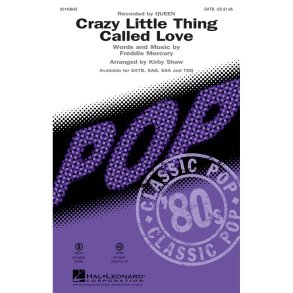 Mercury Freddie Crazy Little Thing Called Love (Shaw Kirby) Satb Chor