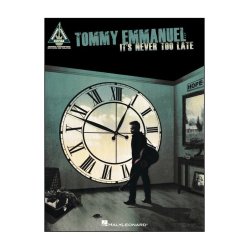 Tommy Emmanuel: It's Never Too Late