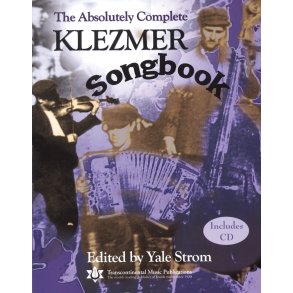 THE ABSOLUTELY COMPLETE KLEZMER SONGBOOK (ED STROM YALE) C INST BK/CD