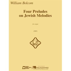 BOLCOM WILLIAM FOUR PRELUDES ON JEWISH MELODIES ORGAN BOOK