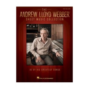 The Andrew Lloyd Webber Sheet Music Collection: 25 Of His Greatest Songs