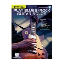 David Grissom: How to Play Blues/Rock Guitar Solos