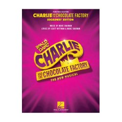 Charlie And The Chocolate Factory: The New Musical - Vocal Selections