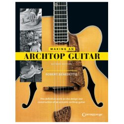 Robert Benedetto: Making An Archtop Guitar