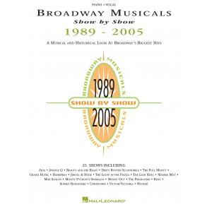 Broadway Musicals Show By Show 1989-2005 Piano Vocal Guitar Book
