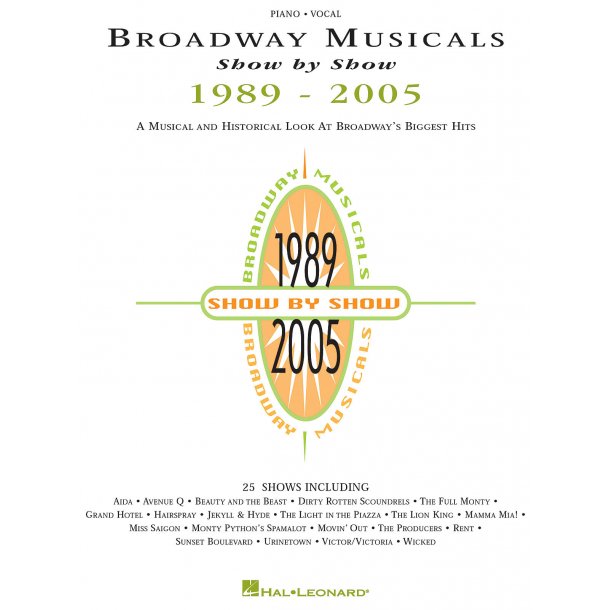 Broadway Musicals Show By Show 1989-2005 Piano Vocal Guitar Book