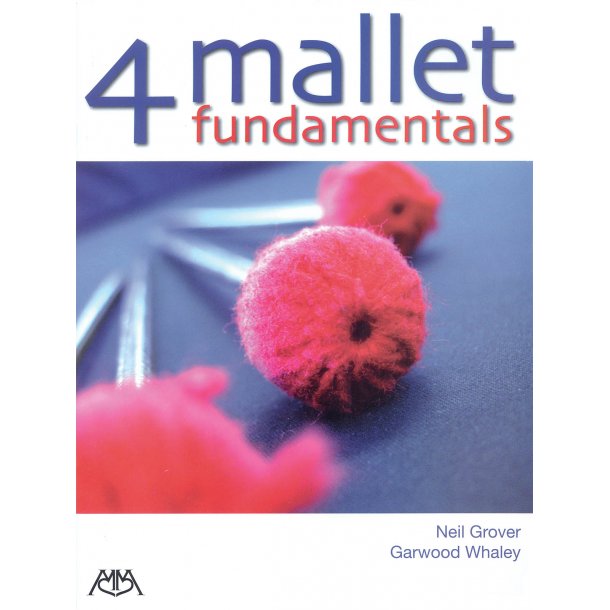 WHALEY GARWOOD/GROVER NEIL 4 MALLET FUNDAMENTALS PERCUSSSION BOOK