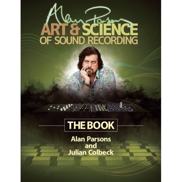Parsons Alan Art & Science Of Sound Recording Bk